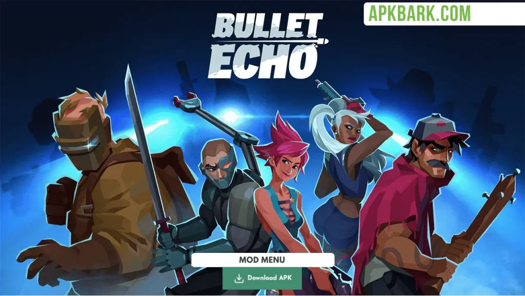 Bullet echo mod apk download