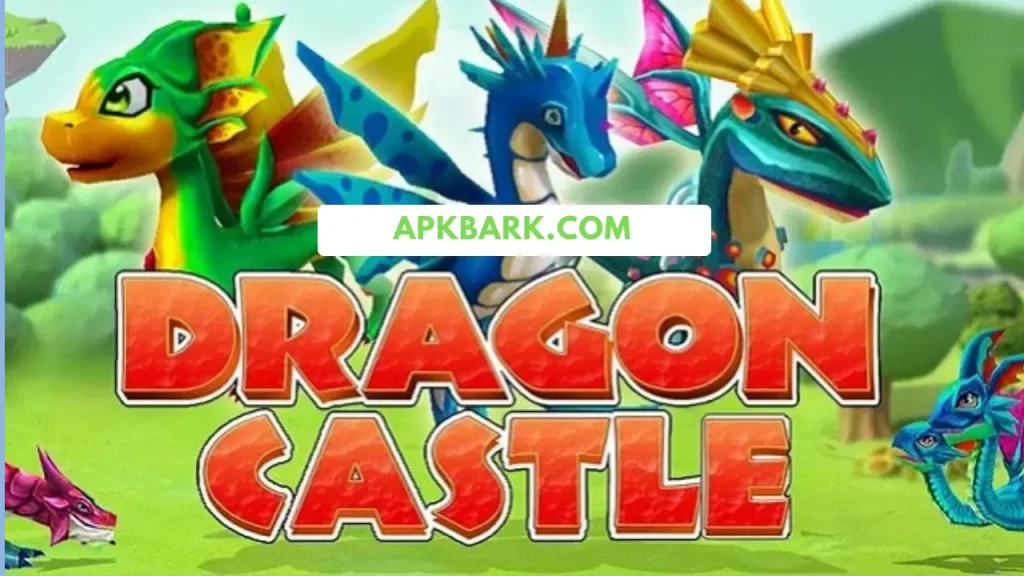 dragon castle mod apk download