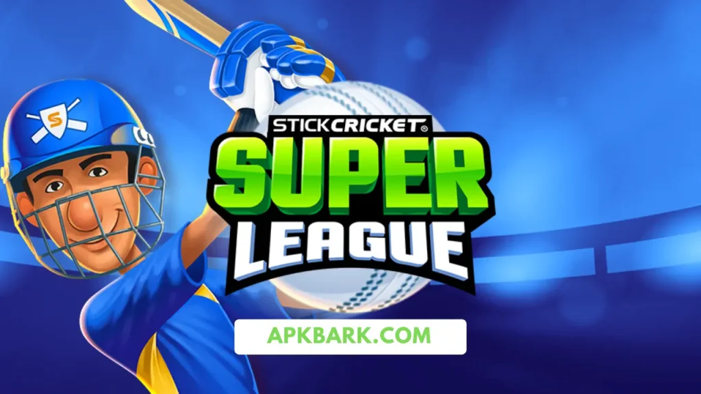 stick cricket super league mod apk download